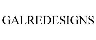 GALREDESIGNS trademark