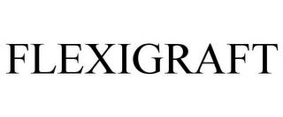 FLEXIGRAFT trademark