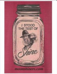 STOOD THE TEST OF SHINE MOONSHINERS.COM trademark