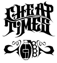 CHEAP TIMES trademark