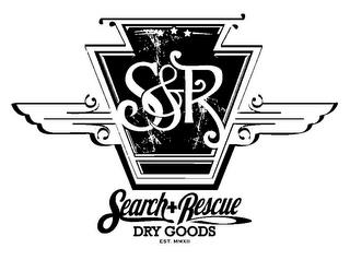 S&R SEARCH+RESCUE DRY GOODS EST. MMXII trademark