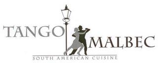 TANGO MALBEC SOUTH AMERICAN CUISINE trademark