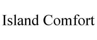 ISLAND COMFORT trademark