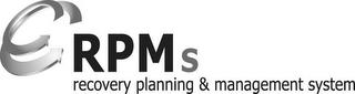 RPMS RECOVERY PLANNING & MANAGEMENT SYSTEM trademark