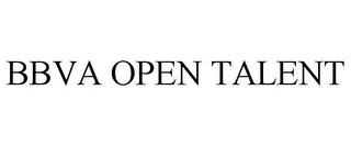 BBVA OPEN TALENT trademark