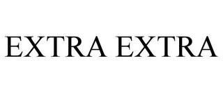 EXTRA EXTRA trademark