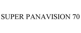 SUPER PANAVISION 70 trademark