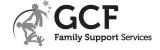 GCF FAMILY SUPPORT SERVICES trademark