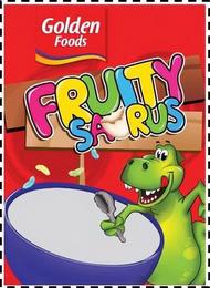 GOLDEN FOODS FRUITY SAURUS trademark