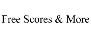 FREE SCORES & MORE trademark