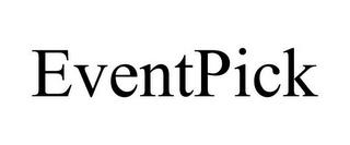 EVENTPICK trademark