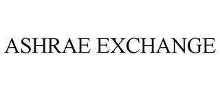 ASHRAE EXCHANGE trademark