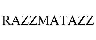 RAZZMATAZZ trademark