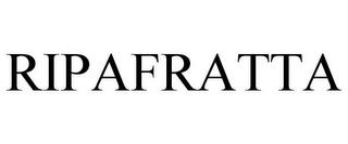 RIPAFRATTA trademark