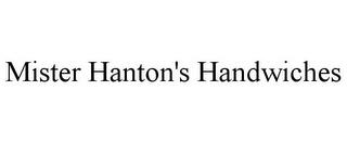 MISTER HANTON'S HANDWICHES trademark