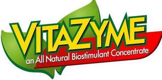 VITAZYME AN ALL NATURAL BIOSTIMULANT CONCENTRATE trademark