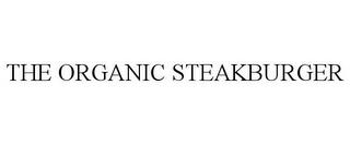 THE ORGANIC STEAKBURGER trademark