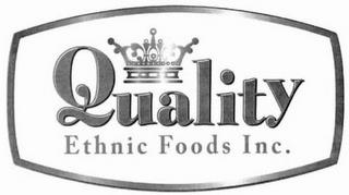 QUALITY ETHNIC FOODS INC. trademark