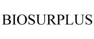 BIOSURPLUS trademark