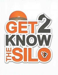 GET 2 KNOW THE SILO FF trademark