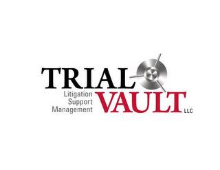 TRIAL VAULT LLC LITIGATION SUPPORT MANAGEMENT trademark