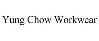 YUNG CHOW WORKWEAR trademark