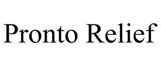 PRONTO RELIEF trademark