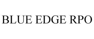 BLUE EDGE RPO trademark