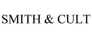 SMITH & CULT trademark