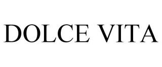 DOLCE VITA trademark