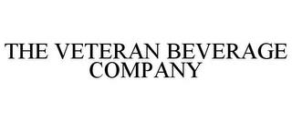 THE VETERAN BEVERAGE COMPANY trademark