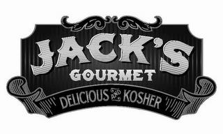 JACK'S GOURMET DELICIOUS AND KOSHER trademark