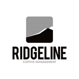 RIDGELINE CAPTIVE MANAGEMENT trademark