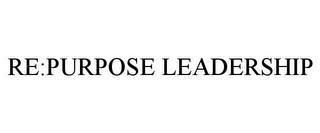 RE:PURPOSE LEADERSHIP trademark