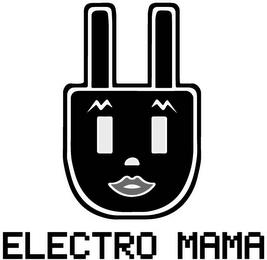 ELECTRO MAMA trademark