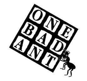 ONE BAD ANT trademark