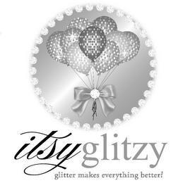 ITSY GLITZY GLITTER MAKES EVERYTHING BETTER! trademark