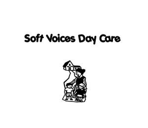 SOFT VOICES DAY CARE DAY CARE trademark