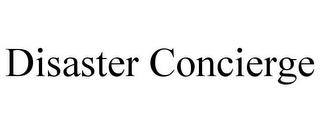 DISASTER CONCIERGE trademark