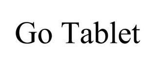 GO TABLET trademark