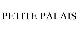 PETITE PALAIS trademark