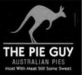 THE PIE GUY AUSTRALIAN PIES MOST WITH MEAT STILL SOME SWEET trademark