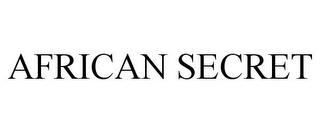 AFRICAN SECRET trademark