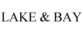 LAKE & BAY trademark