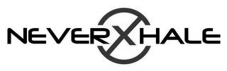 NEVERXHALE trademark