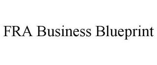 FRA BUSINESS BLUEPRINT trademark