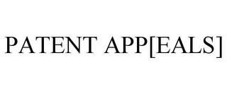 PATENT APP[EALS] trademark