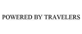 POWERED BY TRAVELERS trademark