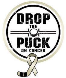 DROP THE PUCK ON CANCER trademark