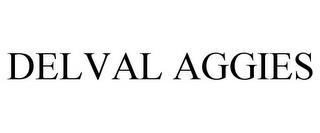 DELVAL AGGIES trademark